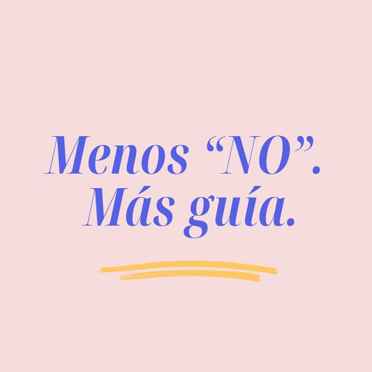 Menos "NO", más guia | ebook